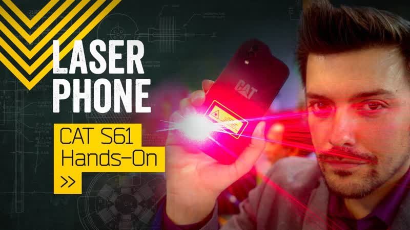Cat S61 Hands On: Lasers Make Everything