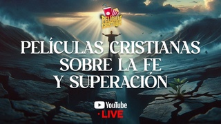 Pelculas Cristianas sobre la fe y superacin
