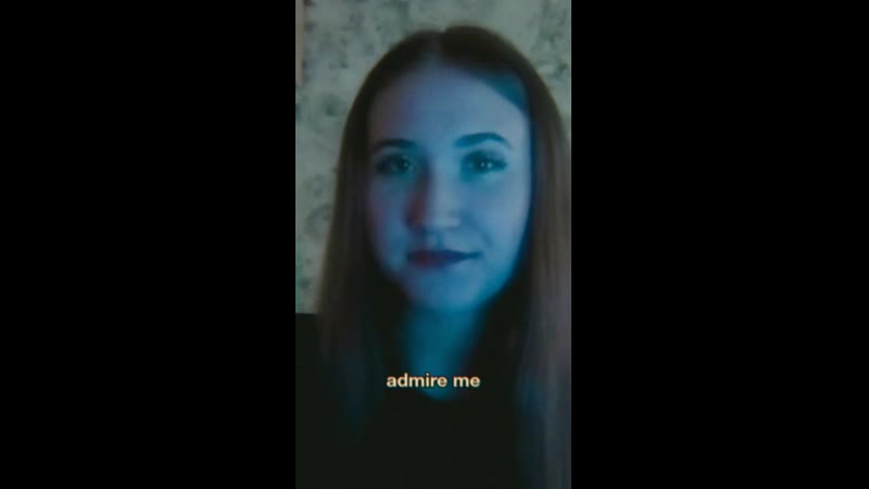 Admire me