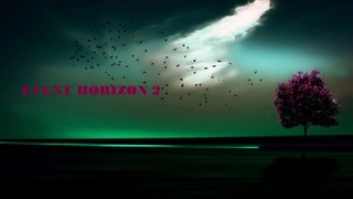 EVENT HORIZON 2