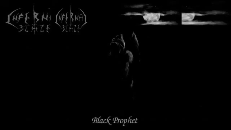 INFERNAL BLAZE ( CZ) BLACK PROPHET FULL ALBUM