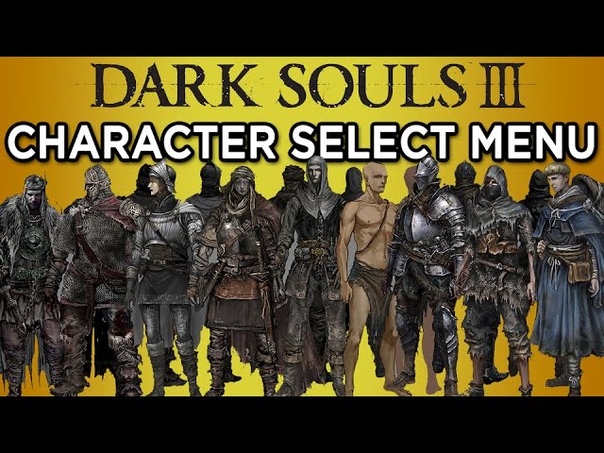 All the Playable Characters in Dark Souls III