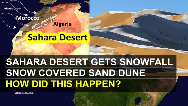How did Sahara Desert get Snowfall, Snow covered sand,