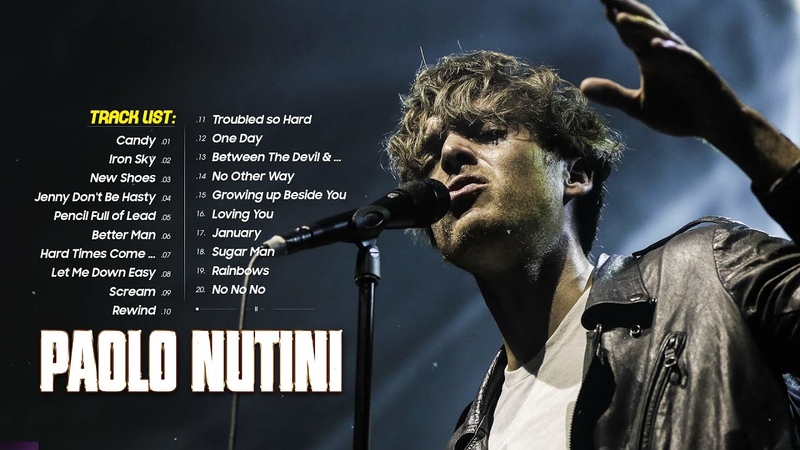 Best Songs Of Paolo Nutini Top 30 Paolo Nutini Greatest Hits