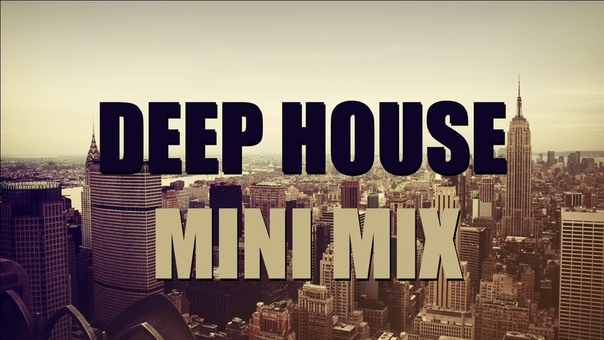 NEW DEEP HOUSE, FUTURE HOUSE SUMMER MINI MIX