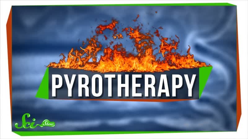 Pyrotherapy: An Awful Nobel Prize for Infecting People with