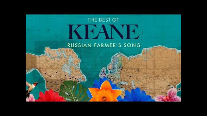 KEANE, Russian Farmers