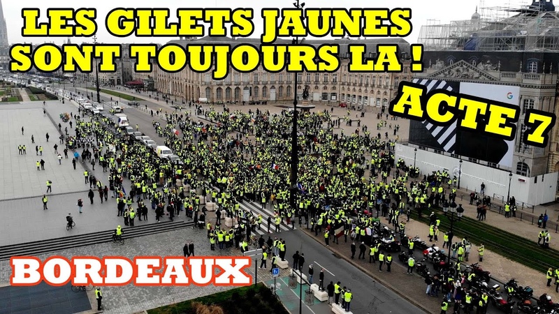 Les Gilets Jaunes sont toujours là BORDEAUX, acte