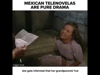 One whole episode of Mexican Telenovela