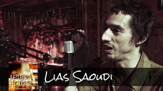 Lias Saoudi - After Hours at the Burgundy Room | Episode 3