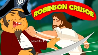 Robinson Crusoe - The Brave Man - Adaptation of Daniel Defoe's Classic Novel Story- @MooChuTV
