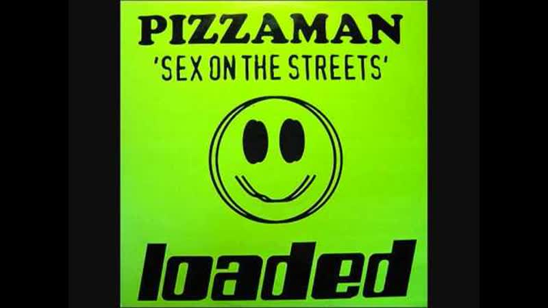 Pizzaman Sex On The
