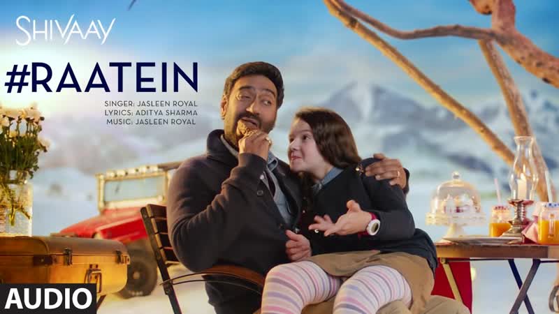 RAATEIN Full Audio Song, SHIVAAY, Jasleen Royal, Ajay Devgn, T