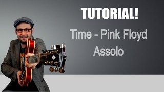 TIME ASSOLO - PINK FLOYD TUTORIAL - LEZIONE CHITARRA