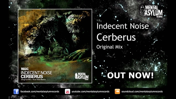 Indecent Noise Cerberus ( Original Mix) MA046 OUT
