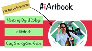 Mastering Digital Collage in iArtbook