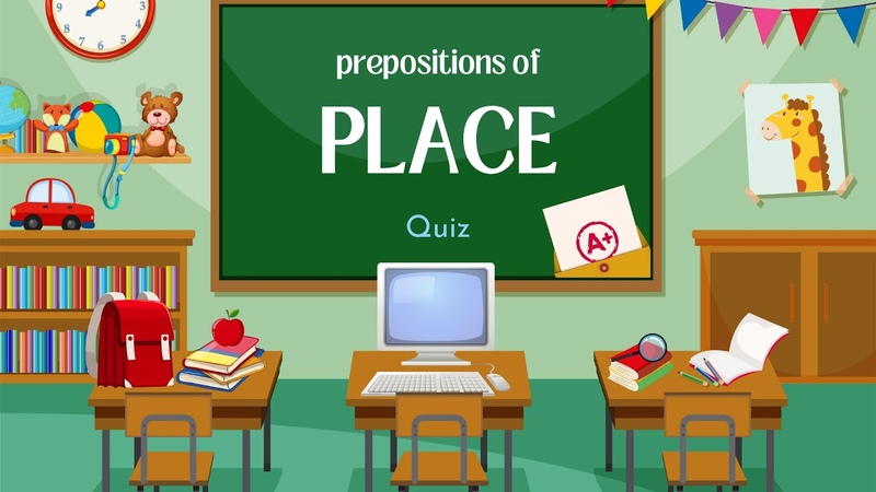 Prepositions of Place, Quiz for ESL