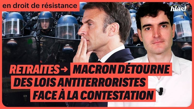 RETRAITES : MACRON DÉ TOURNE DES LOIS ANTI TERRORISTES FACE À LA