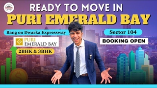Curiosity: Explore Puri Emerald Bay Sector 104 Gurgaon