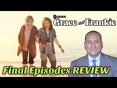 TV Review: Netflix GRACE AND FRANKIE Final Episodes ( No