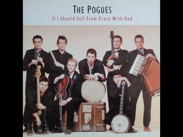IF I SHOULD FALL FROM GRACE WITH GOD The Pogues Vinyl HQ Sound Full