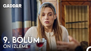 Gaddar 9. Bölüm Ön İzleme