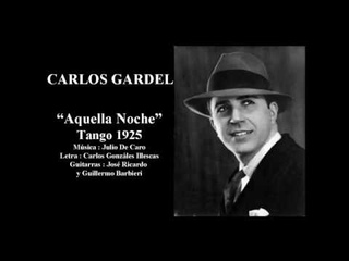 Carlos Gardel - Aquella Noche - Tango 1925