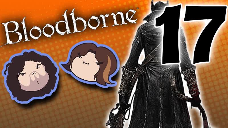 Bloodborne: Bad Hair Day PART 17 Game